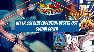 🎸 INT LR Blue Evolution Vegeta OST  Dragon Ball Dokkan Battle GUITAR COVER [upl. by Huttan]