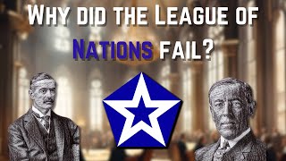 Why Did The League of Nations Fail [upl. by Eward]