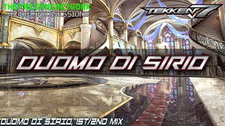 DUOMO DI SIRIO 1st2nd Mix  Tekken 7  Soundtrack Sessions [upl. by Bowles257]