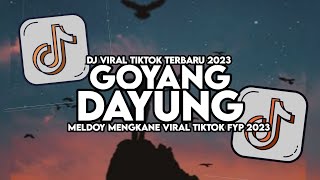 DJ GOYANG DAYUNG MASHUP FULL SONG MAMAN FVNDY 2023 [upl. by Duaner]