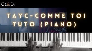 Tayc  Comme toi  Piano Version cover  Tuto 🎵 [upl. by Maighdiln823]