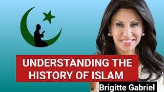 UNDERSTANDING THE HISTORY OF ISLAM BY BRIGITTE GABRIEL brigitte islam africa africaspirituality [upl. by Kissie203]