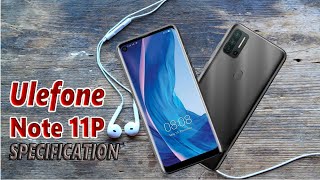 Ulefone Note 11P Price Official Look Design Camera Specifications Features [upl. by Nitza646]