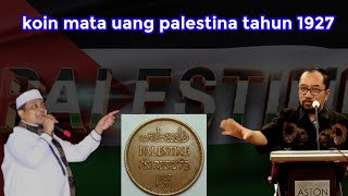 DrBambang Noorsena menjawab sejarah koin mata uang palestina 1927 benarkah itu negara Palestina [upl. by Nitfa]