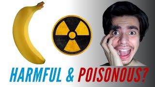 Can Eating Bananas KILL YOU  Radiation in BANANAS [upl. by Philbin]