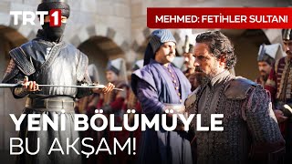 Mehmed Fetihler Sultanı Yeni Bölümüyle Bu Akşam TRT 1de ‪ ‪ mehmedfetihlersultani [upl. by Laurene366]