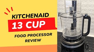 KitchenAid 13 Cup Food Processor Review [upl. by Dorin]