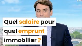 Quel salaire pour quel emprunt immobilier [upl. by Leummas]