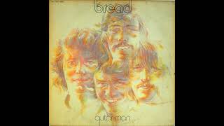 Bread  Guitar Man 1972 Part 1 Full Album [upl. by Ym]