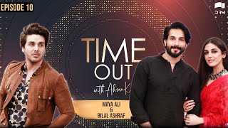 Time Out with Ahsan Khan  Episode 10  Maya Ali And Bilal Ashraf  IAB1O  Express TV [upl. by Saibot]