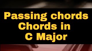 Passing Chords in C Major Made Easy For Beginners [upl. by Gnoht]