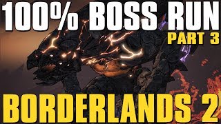 Borderlands 2 100 Complete Boss Run Episode 3 [upl. by Novihs]