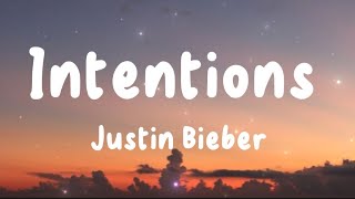 Intentions  Justin Bieber  Lyrics   The Chainsmokers Clean Bandit Shayne Ward [upl. by Egon100]