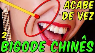 Acabe de vez com o BIGODE CHINÊS – Parte 2 [upl. by Esinnej677]