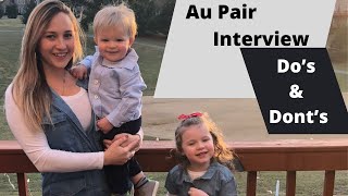 Au Pair Interview Dos amp Dont [upl. by Marcelia]