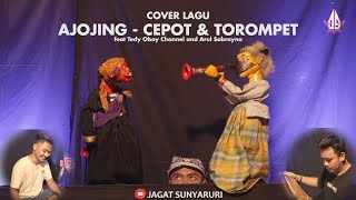 AJOJING  CEPOT amp TOROMPET  Dalang Senda Riwanda feat Tedy Oboy Channel and Arul Sabrayna [upl. by Namyl715]