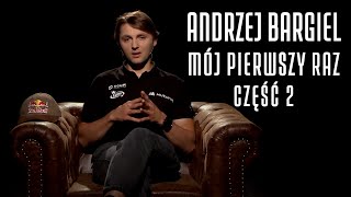 ANDRZEJ BARGIEL część 2  MÓJ PIERWSZY RAZ 28 [upl. by Enened]