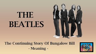 The Continuing Story Of Bungalow Bill  The Beatles The Story Behind The Song TheBeatle Beatles [upl. by Karil]