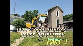 Old 1920s Coal Miners House Demolition Prep and Start Part One [upl. by Cianca]