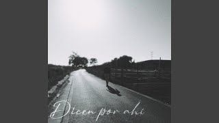 Dicen por ahí [upl. by Eveivenej]