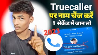 Truecaller name change kaise kare 2023  How to change name in Truecaller 2023 [upl. by Amaryl]