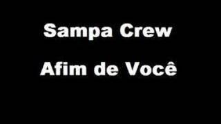 Sampa Crew  Afim de você [upl. by Ehsiom]