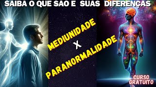 Diferença entre MEDIUNIDADE E PARANORMALIDADE  Aula 01  parte 01 [upl. by Innad]