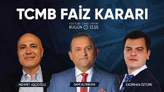 TCMB Faiz Kararı Canlı Yayın  Mehmet Aşçıoğlu Kadirhan Öztürk Sami Altınkaya [upl. by Walling8]