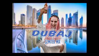 Szmitek mix Dubaj [upl. by Ylrad687]