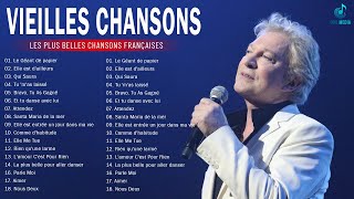 Vieilles Chansons✔ Musique Française Nostalgie  Meilleures Chansons en Françaises de tous les temps [upl. by Naneek]