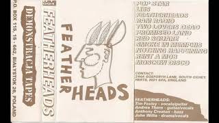 Featherheads  Featherheads demo 1993 Demonstracja Tapes [upl. by Nats87]