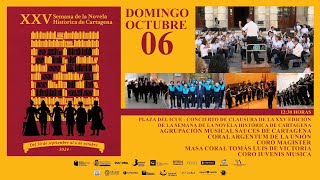 XXV SEMANA DE LA NOVELA HISTORICA DE CARTAGENA 2024 CONCIERTO CLAUSURA DOMINGO 6 OCTUBRE [upl. by Nelleh693]