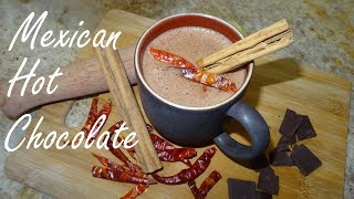 Mexican Hot Chocolate  Hot Chocolate From Scratch [upl. by Nojid]