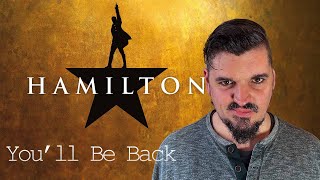 Youll Be Back  Hamilton cover  Singing With Myself [upl. by Nalehp]