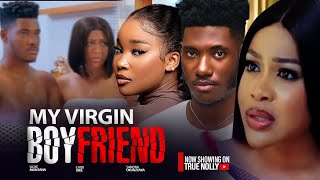 MY VIRGIN GIRLFRIEND  NEW MOVIE  UCHE MONTANA CHIDI DIKE  2024 LATEST EXCLUSIVE MOVIES [upl. by Bonny]