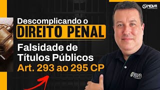 Descomplicando o Direito Penal  Falsidade de títulos públicos [upl. by Cheryl]