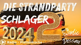 Die Strandparty 2024  Teil 2  deutsche Schlager [upl. by Illac]