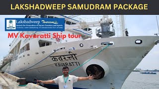 Samudram Package for Lakshaweep  MV Kavaratti Cochin to Kalpeni by Ship  Trip report [upl. by Knick406]