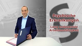 Psychische Erkrankungen 3  Lang andauernde Arbeitsunfähigkeit  Fachanwalt Alexander Bredereck [upl. by Onivag]