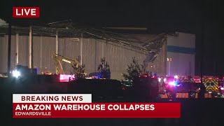 Confirmed deaths at Amazon facility after collapse search and rescue ongoing Edwardsville PD says [upl. by Ynnus]