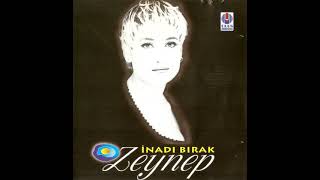 Zeynep  İnadı Bırak 1995 [upl. by Judah]