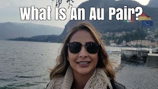 What Is An Au Pair [upl. by Pearse]