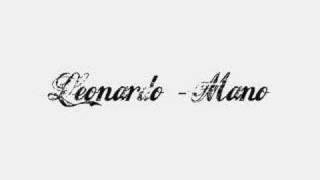 Leonardo  Mano [upl. by Edgar]