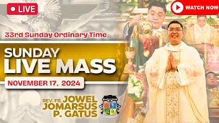 SUNDAY FILIPINO LIVE MASS TODAY II NOVEMBER 17 2024 II FR JOWEL JOMARSUS GATUS [upl. by Notxap]