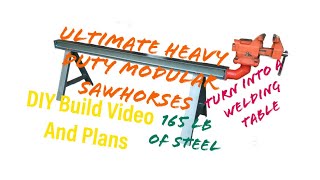 Extreme Heavy Duty Sawhorses DIY [upl. by Hernandez]