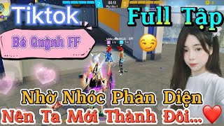 Tik Tok Free Fire  Phim ngắn Nhờ Nhóc Phản Diện nên ta mới thành đôi ”FULL Tập  Bé Quỳnh FF [upl. by Hgielsel]