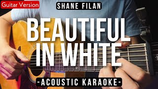 Beautiful In White Karaoke Acoustic  Shane Filan Shania Yan Karaoke Version [upl. by Nahtiek89]