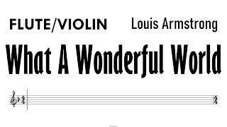 What A Wonderful World Flute Violin Sheet Music Backing Track Partitura Louis Armstrong [upl. by Crenshaw]