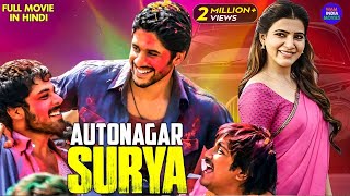 Autonagar Surya  Samantha amp Naga Chaitanya  2024 New Released South Indian Hindi Dubbed Movie [upl. by Worrell]