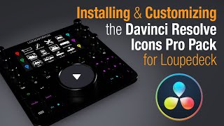 Davinci Resolve Pro Pack for Loupedeck Installation [upl. by Henrietta]